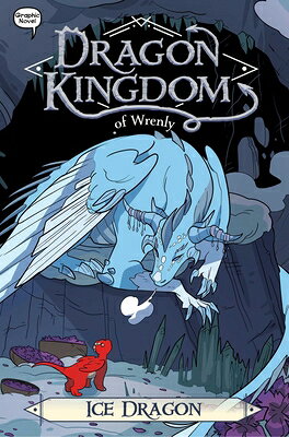 ICE DRAGON Dragon Kingdom of Wrenly Jordan Quinn Glass House Graphics LITTLE SIMON2021 Paperback English ISBN：9781534484801 洋書 Books for kids（児童書） Juvenile Fiction