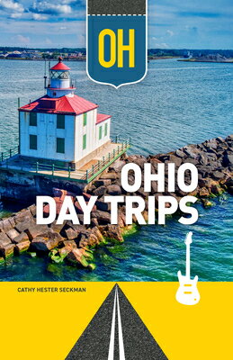Ohio Day Trips OHIO DAY TRIPS REV/E 2/E （Day Trip） [ Cathy Hester Seckman ]