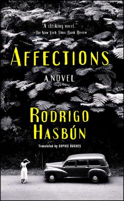Affections AFFECTIONS [ Rodrigo Hasbun ]