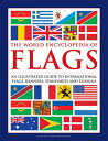 The World Encyclopedia of Flags: An Illustrated Guide to International Flags, Banners, Standards and WORLD ENCY OF FLAGS Alfred Znamierowski