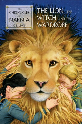 The Lion, the Witch and the Wardrobe: The Classic Fantasy Adventure Series (Official Edition) CHRONICLES NARNIA 2 LION THE （Chronicles of Narnia） C. S. Lewis