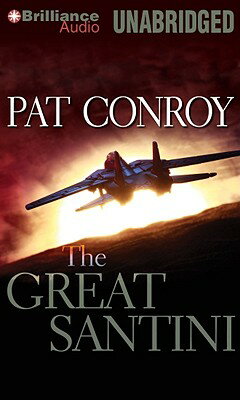 The Great Santini GRT SANTINI 2M [ Pat Conroy ]