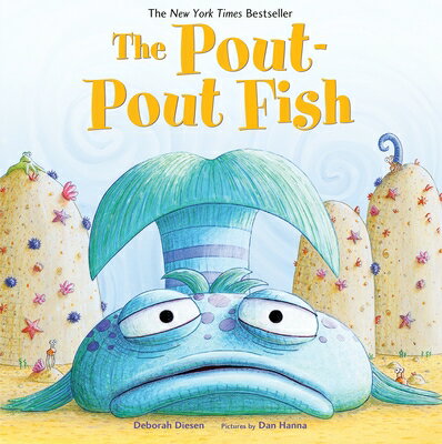 The Pout-Pout Fish POUT-POUT FISH （Pout-Pout Fish Adventure） [ Deborah Diesen ]