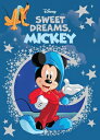 Disney Sweet Dreams, Mickey DISNEY SWEET DREAMS MICKEY （Disney Die-Cut Classics） Nancy Parent