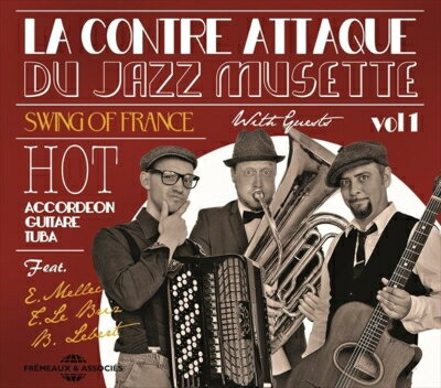 【輸入盤】La Contre Attaque Du Jazz Musette Vol.1