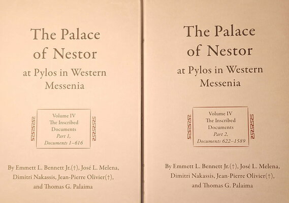 The Palace of Nestor at Pylos in Western Messenia: Vol. IV: The Inscribed Documents, Part 1, Documen PALACE OF NESTOR AT PYLOS IN W 