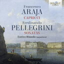 【輸入盤】アラーヤ:8つのカプリッチョ、ペレグリーニ:6つのソナタ エンリコ・ビッソーロ(チェンバロ) [ アラーヤ、フランチェスコ・ドメニコ(1709-177...