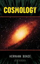 Cosmology COSMOLOGY 2/E （Dover Books on Physics） Hermann Bondi