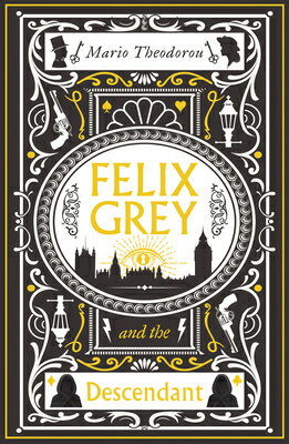 Felix Grey and the Descendant FELIX GREY & THE DESCENDANT [ Mario Theodorou ]