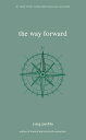 The Way Forward WAY FORWARD （The Inward Trilogy） [ Yung Pueblo ]