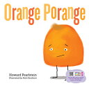 Orange Porange ORANGE PORANGE （Orange Porange） Howard Pearlstein