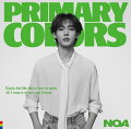 NOA、約1年3カ月ぶりとなる2nd Album『Primary Colors』が発売決定！

約1年3カ月ぶりとなる2nd Album『Primary Colors』が発売決定！
3ヵ国語(日本語、英語、韓国語)を話すことができるNOAは、各言語によって違う“自分”がいるという。
そんな彼を構成している3つの要素をPrimary Colors（三原色）で表現している本作。
この3つの要素が合わさって新しい色・新しい自分・新しい音楽が作られた。
今回のアルバムはSound Producerに数々のヒット曲を生み出してきたSunny Boyとタッグを組み、NOAの更なる進化を感じることができるアルバムとなっている。
2023年に配信リリースされた「between」「BURN」他、全12曲収録(予定)。