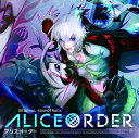 ALICE ORDER Original Soundtrack [ (ゲーム・ミュージック) ]