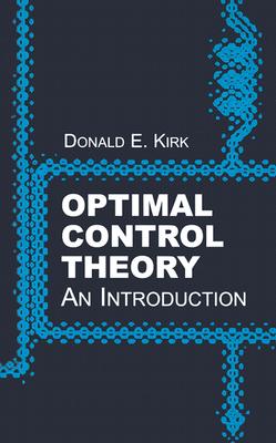 Upper-level undergraduate text introduces aspects of optimal control theory: dynamic programming, Pontryagin's minimum principle, and numerical techniques for trajectory optimization. Numerous figures, tables. Solution guide available upon request. 1970 edition.