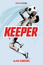 Keeper KEEPER HIGH READABILITY/E （Everyone Can Be a Reader (Sports)） Alan Gibbons