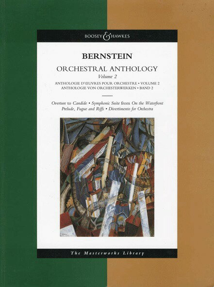 【輸入楽譜】バーンスタイン, Leonard: 管弦楽のためのアンソロジー 第2巻: 「キャンディード」序曲、前奏曲、フーガとリフ、ディヴェルティメント: 大型スコア