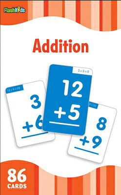 Addition Flash Cards FLSH CARD-FLASH KIDS ADDITION （Flash Kids Flash Cards） Flash Kids