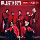 BALLISTIK BOYZ FROM EXILE (CD DVD) BALLISTIK BOYZ from EXILE TRIBE