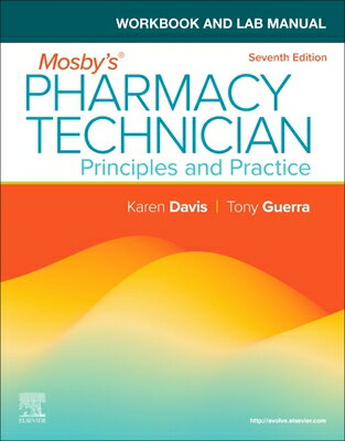 Workbook and Lab Manual for Mosby's Pharmacy Technician: Principles and Practice WORKBK & LAB MA..