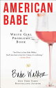 American Babe: A White Girl Problems Book AMER BABE [ Babe Walker ]