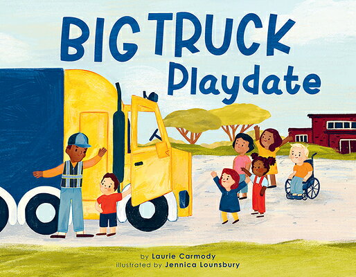 Big Truck Playdate BIG TRUCK PLAYDATE 