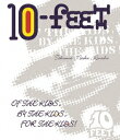 10ーFEETオブ ザ キッズ バイ ザ キッズ フォー ザ キッズ テンフィート 発売日：2020年08月26日 予約締切日：2020年08月22日 ユニバーサルミュージック UPXHー20095 JAN：4988031394847 16:9 カラー 日本語(オリジナル言語) リニアPCMステレオ(オリジナル音声方式) OF THE KIDS.BY THE KIDS.FOR THE KIDS! DVD ブルーレイ ミュージック・ライブ映像