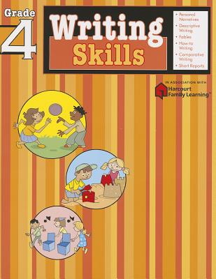 Writing Skills: Grade 4 (Flash Kids Harcourt Family Learning) WRITING SKILLS GRADE 4 (FLASH （Flash Kids Harcourt Family Learning） Flash Kids