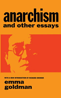 12 essays by the influential radical include "Marriage and Love," "The Hypocrisy of Puritanism," "The Traffic in Women," Anarchism," and "The Psychology of Political Violence.