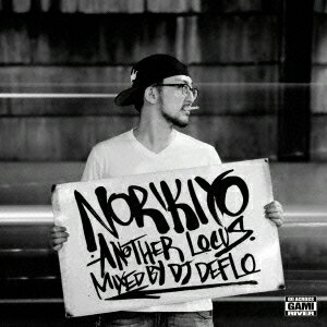 Another Locus ～Mixed By DJ DEFLO～ [ NORIKIYO ]