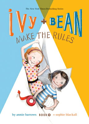 Ivy and Bean Make the Rules: #9 IVY & BEAN MAKE THE RULES #9 （Ivy & Bean Set 2） [ Annie Barrows ]