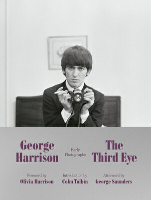 The Third Eye: Early Photographs 3RD EYE [ George Harrison ]