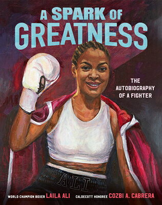 A Spark of Greatness: The Autobiography of a Fighter SPARK OF GREATNESS [ Laila Ali ]