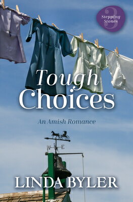 Tough Choices: An Amish Romance TOUGH CHOICES -LP （Stepping Stones） [ Linda Byler ]