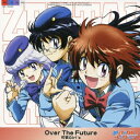 「絶対可憐チルドレン」OPENINGテーマ::Over The Future [ 可憐Girl's ]