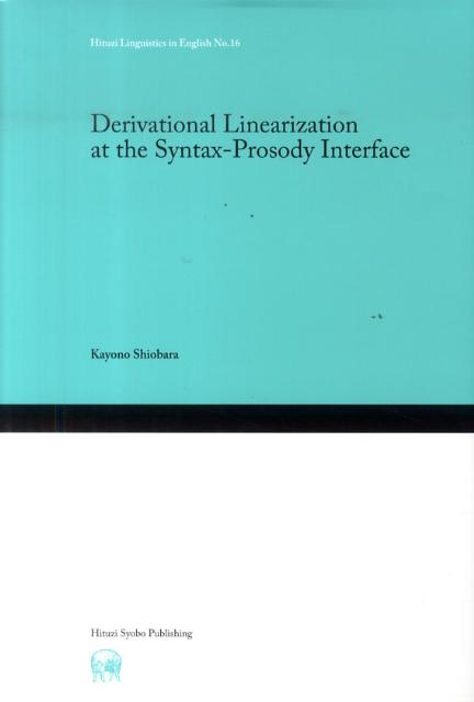 Derivational　linearization　at　the　syntax