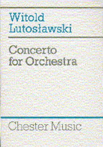 【輸入楽譜】ルトスワフスキ, Witold: 管弦楽のための協奏曲: スタディ・スコア