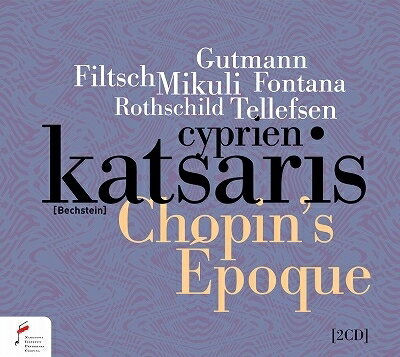 【輸入盤】ショパンの時代〜ショパンの弟子と友人たちによる作品集　シプリアン・カツァリス（2CD）