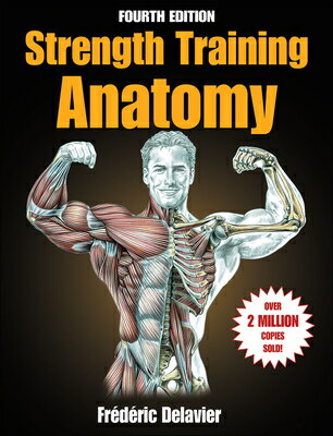 Strength Training Anatomy STRENGTH TRAINING ANATOMY 4/E Frederic Delavier