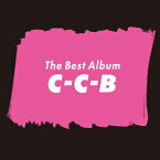 C-C-B シングル&アルバム・ベスト 『曲数多くてすいません!!』 [ C-C-B ]