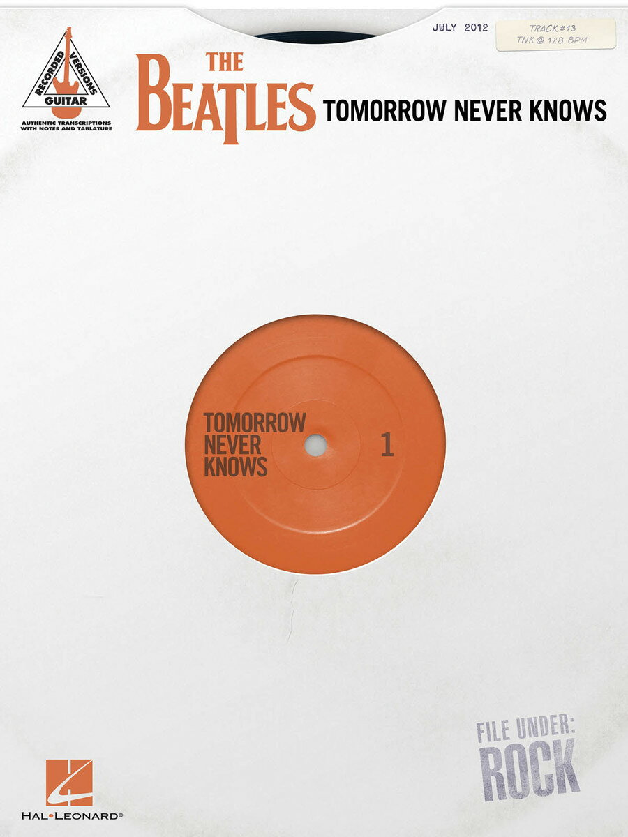 【輸入楽譜】レノン, John & マッカートニー, Paul: ビートルズ - Tomorrow Never Knows