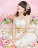 20th Anniversary 田村ゆかり LOVE LIVE *Crescendo Carol*【Blu-ray】