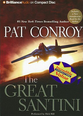 The Great Santini GRT SANTINI 7D [ Pat Conroy ]