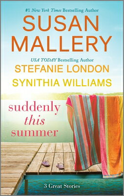 Suddenly This Summer SUDDENLY THIS SUMMER ORIGINAL/ [ Susan Mallery ]