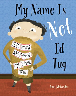 My Name Is Not Ed Tug MY NAME IS NOT ED TUG [ Amy Nielander ]