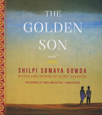 The Golden Son GOLDEN SON 11D [ Shilpi Somaya Gowda ]