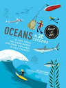 Oceans in 30 Seconds: 30 Cool Topics for Junior 