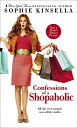 CONFESSIONS OF A SHOPAHOLIC:MOVIE TIE(A) [ SOPHIE  ...