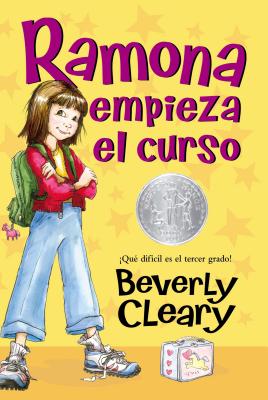 Ramona Empieza El Curso: A Newbery Honor Award Winner SPA-RAMONA EMPIEZA EL CURSO （Ramona） [ Beverly Cleary ]