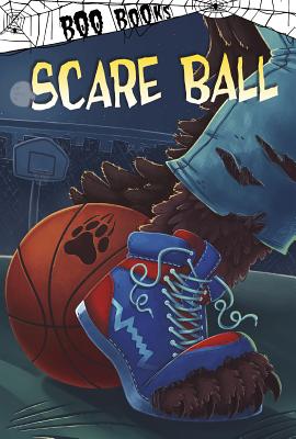 Scare Ball SCARE BALL （Boo Books） 