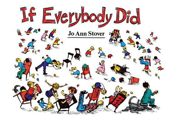 If Everybody Did IF EVERYBODY DID [ Jo Ann Stover ]
